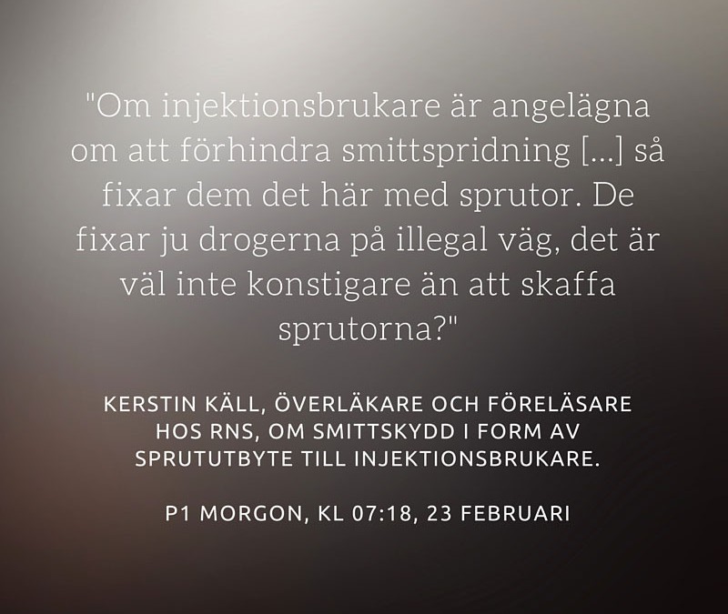 Kerstin Käll uttalar sig om sprututbyte i P1 morgon